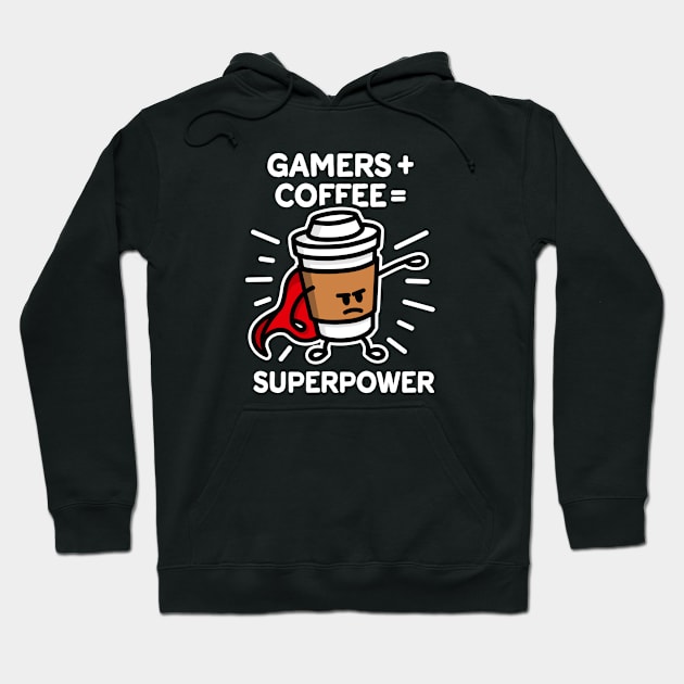 Gamers + coffee = superpower - superhero - hero Hoodie by LaundryFactory